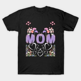 Mom Heart's and Flowers Mothers Day T-Shirt